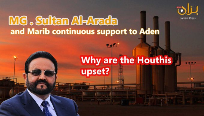 "Provoking Houthis : Major General Sultan Al-Aradah's Support for Aden Analyzed"