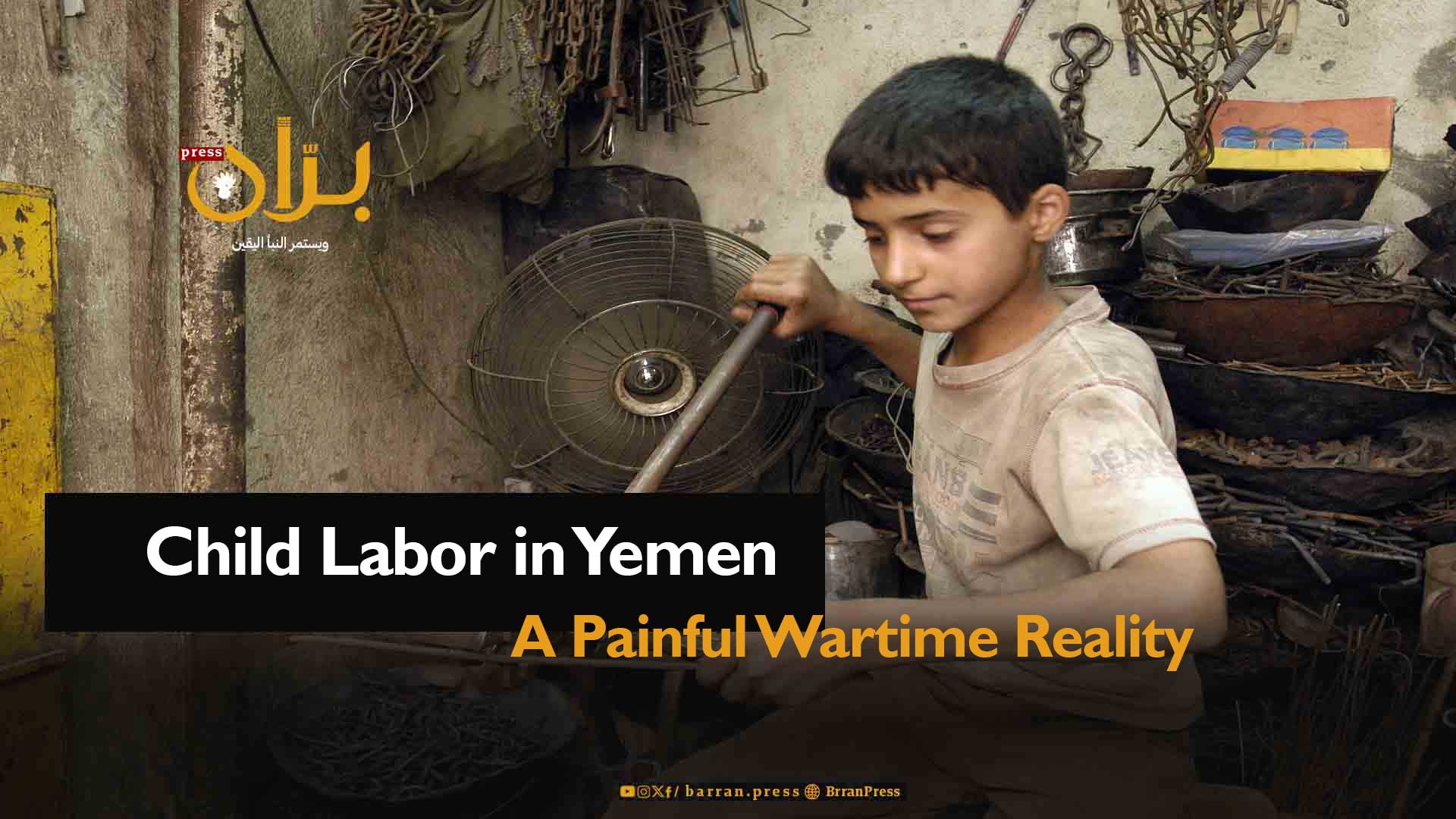 Child Labor in Yemen: A Painful Wartime Reality