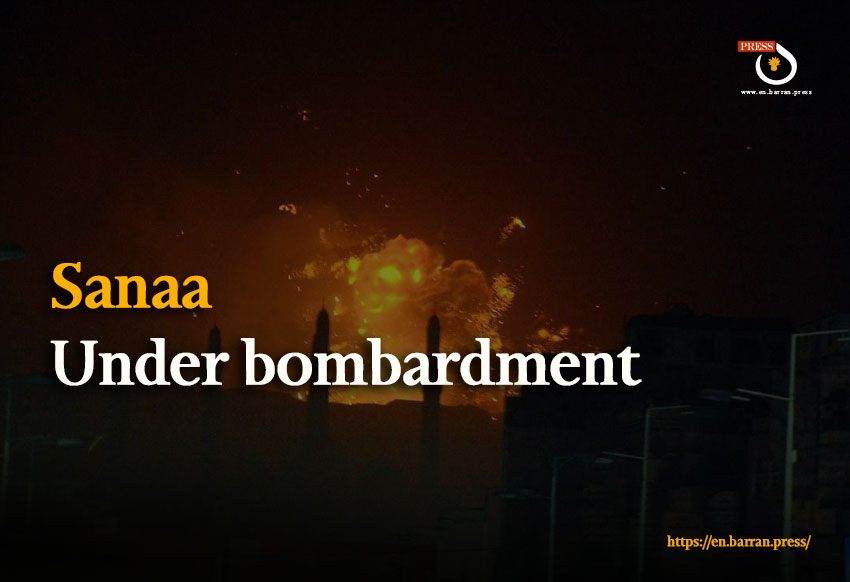 Bombing targets Houthi sites in Sana'a and explosions resound in the city (targeted sites)